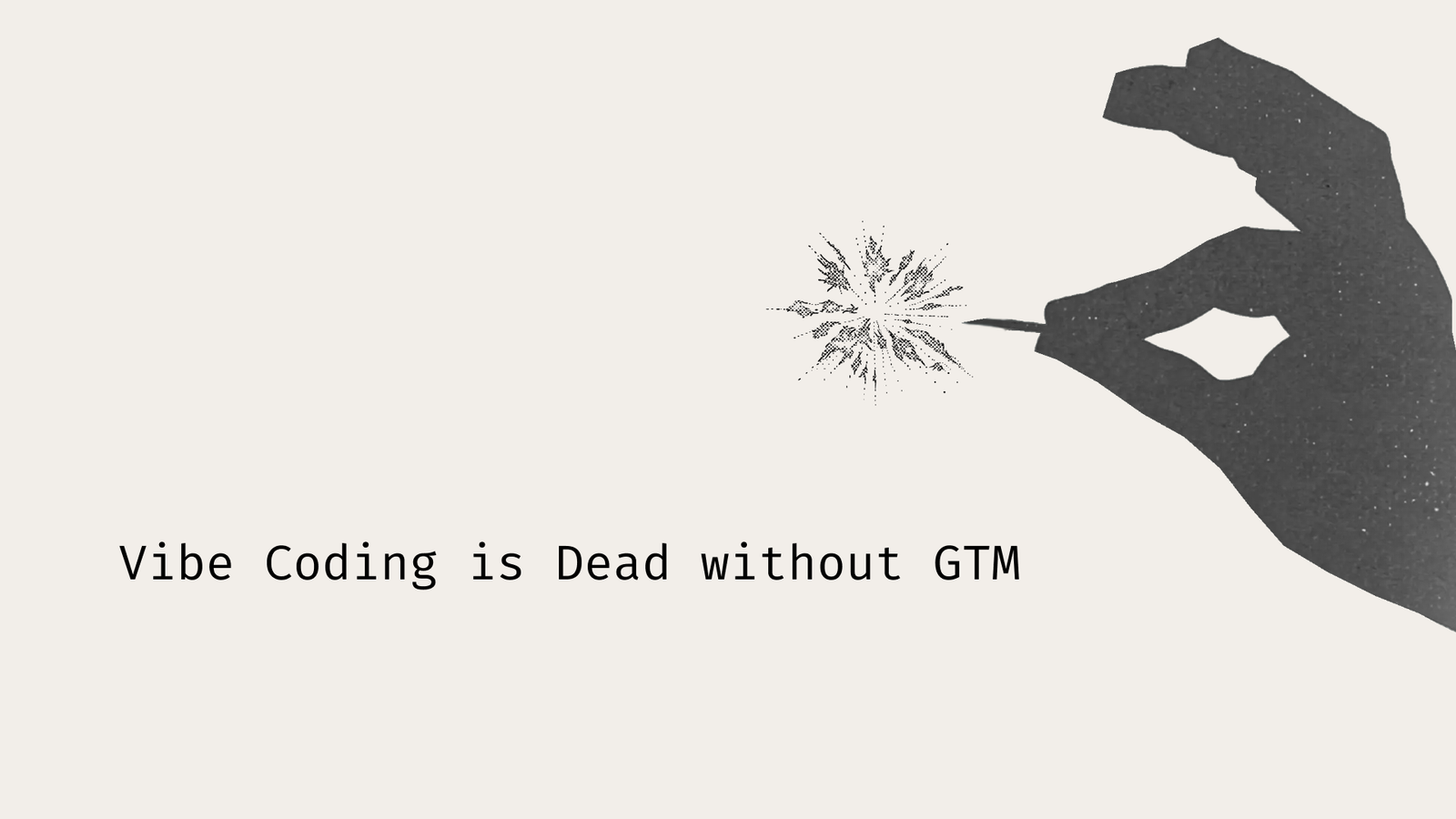 Vibe Coding is Dead without GTM
